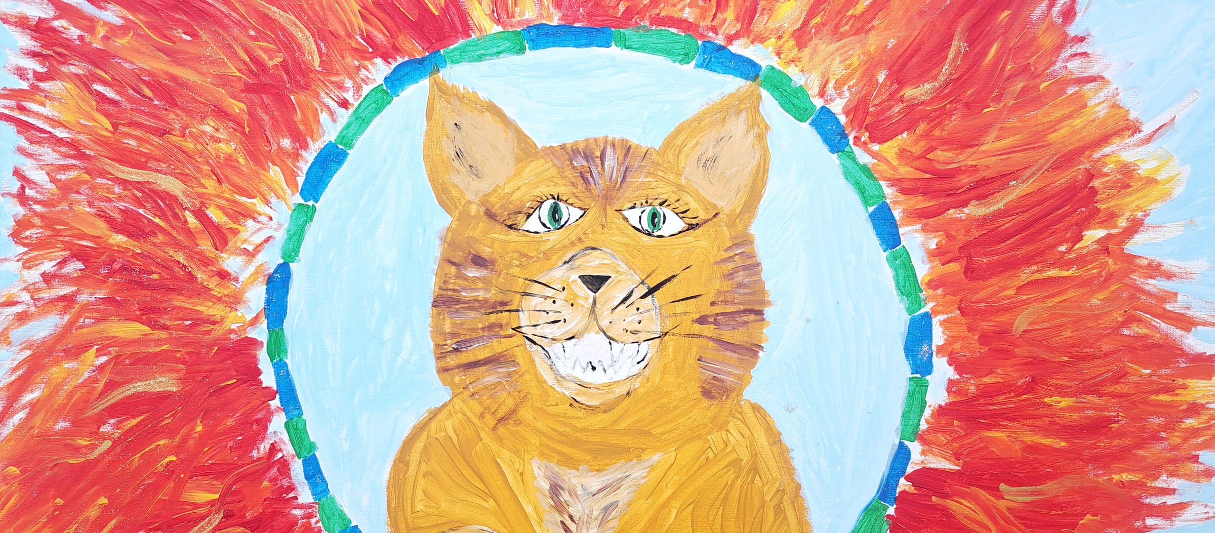 Ein von Kindern gemaltes Bild: eine orangefarben, Katze mit grünen Augen menschlichen Augen schaut lachend durch eine Art Feuerreif.